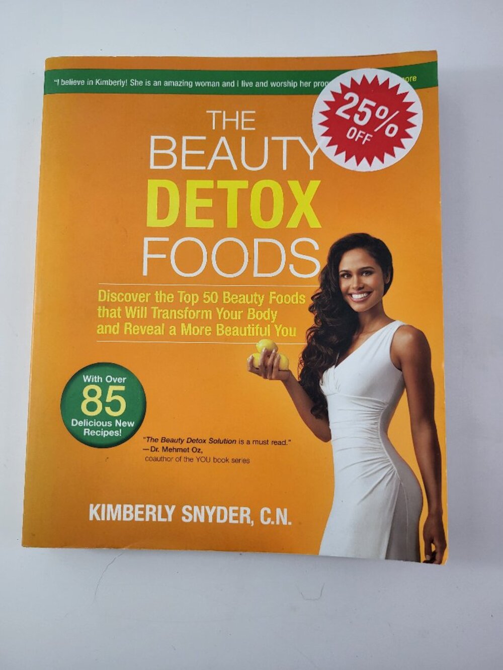 The Beauty Detox Foods: Discover the Top 50 Beauty Foods That Will Transform You